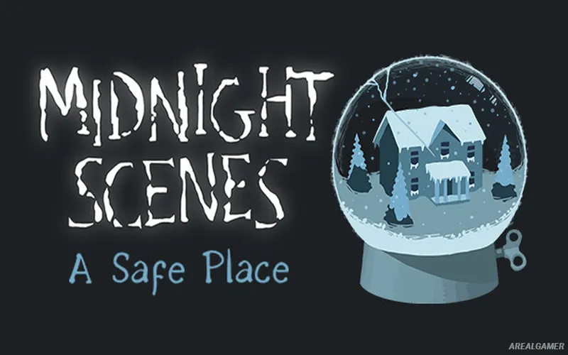 Midnight Scenes: A Safe Place