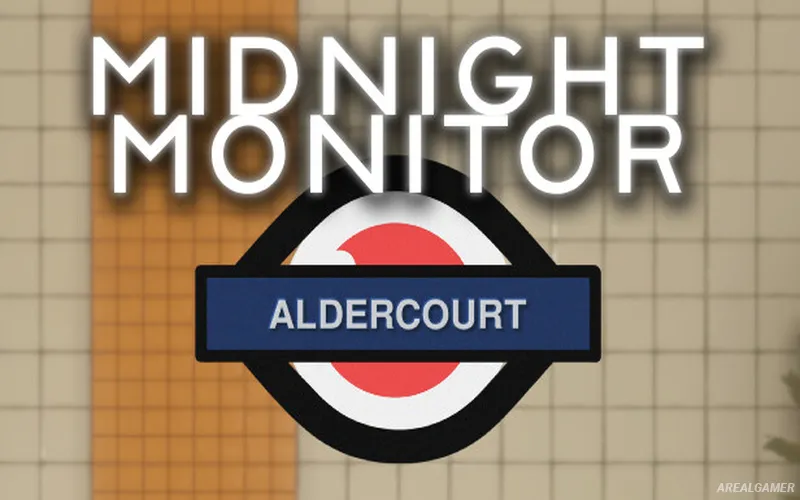 Midnight Monitor: Aldercourt